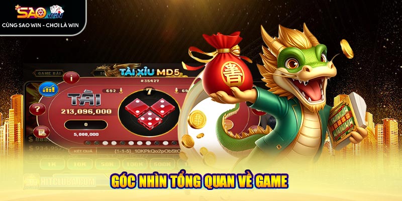 Góc nhìn tổng quan về game 