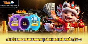 tài xỉu livestream saowin