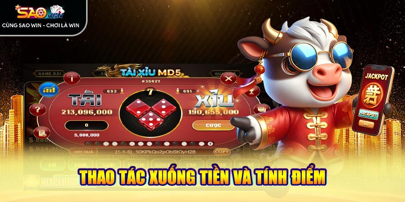 Thao tác xuống tiền và tính điểm