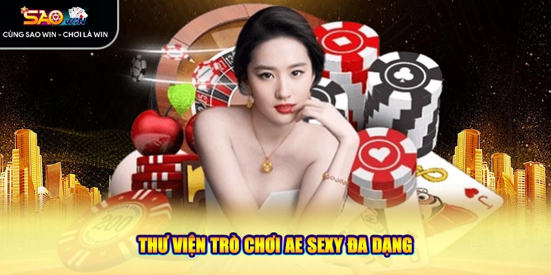 Thư viện trò chơi AE Sexy đa dạng